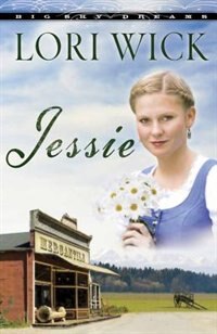 Jessie by Lori Wick, Paperback | Indigo Chapters