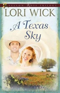 A Texas Sky by Lori Wick, Paperback | Indigo Chapters