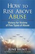 How to Rise Above Abuse by June Hunt, Paperback | Indigo Chapters