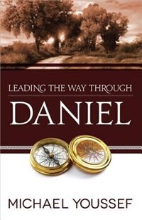 Leading the Way Through Daniel by Michael Youssef, Paperback | Indigo Chapters