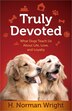Truly Devoted by H. Norman Wright, Paperback | Indigo Chapters