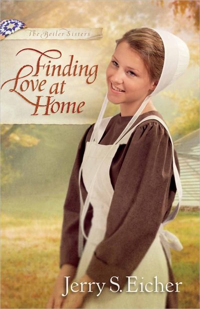 Finding Love At Home by Jerry S. Eicher, Paperback | Indigo Chapters