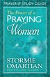 The Power of a Praying Woman Prayer and Study Guide by Stormie Omartian, Paperback | Indigo Chapters
