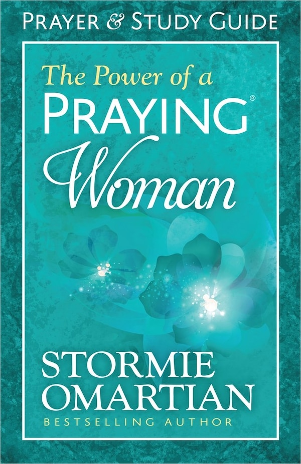 The Power of a Praying Woman Prayer and Study Guide by Stormie Omartian, Paperback | Indigo Chapters