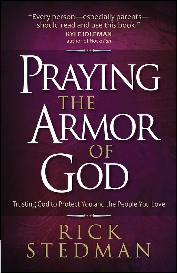 Praying The Armor Of God by Rick Stedman, Paperback | Indigo Chapters