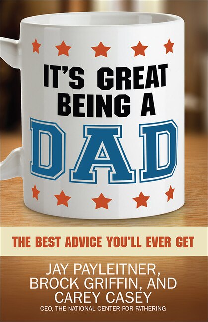 It's Great Being A Dad by Jay Payleitner, Paperback | Indigo Chapters