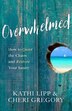 Overwhelmed by Kathi Lipp, Paperback | Indigo Chapters