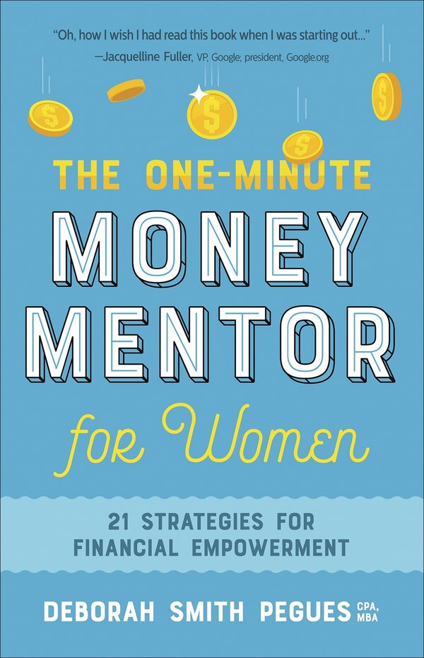 The One-Minute Money Mentor for Women by Deborah Smith Pegues, Paperback | Indigo Chapters