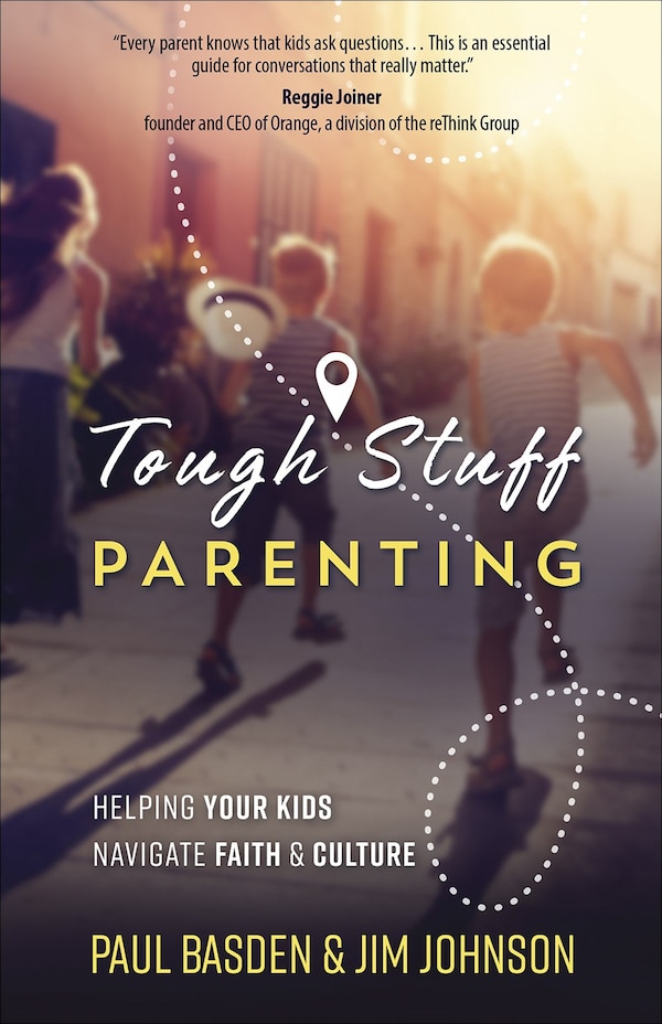 Tough Stuff Parenting by Paul Basden, Paperback | Indigo Chapters