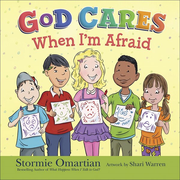 God Cares When I'm Afraid by Stormie Omartian, Picture Books | Indigo Chapters