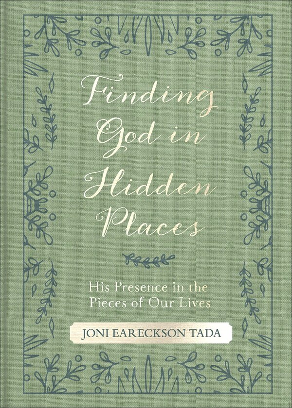 Finding God In Hidden Places by Joni Eareckson Tada, Paperback | Indigo Chapters