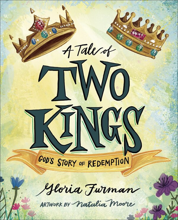 A Tale of Two Kings by Gloria Furman, Picture Books | Indigo Chapters