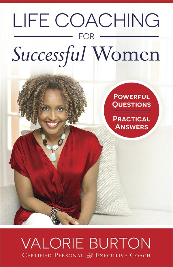 Life Coaching For Successful Women by Valorie Burton, Paperback | Indigo Chapters