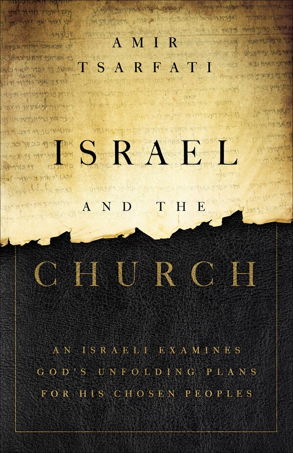 Israel and the Church by Amir Tsarfati, Paperback | Indigo Chapters