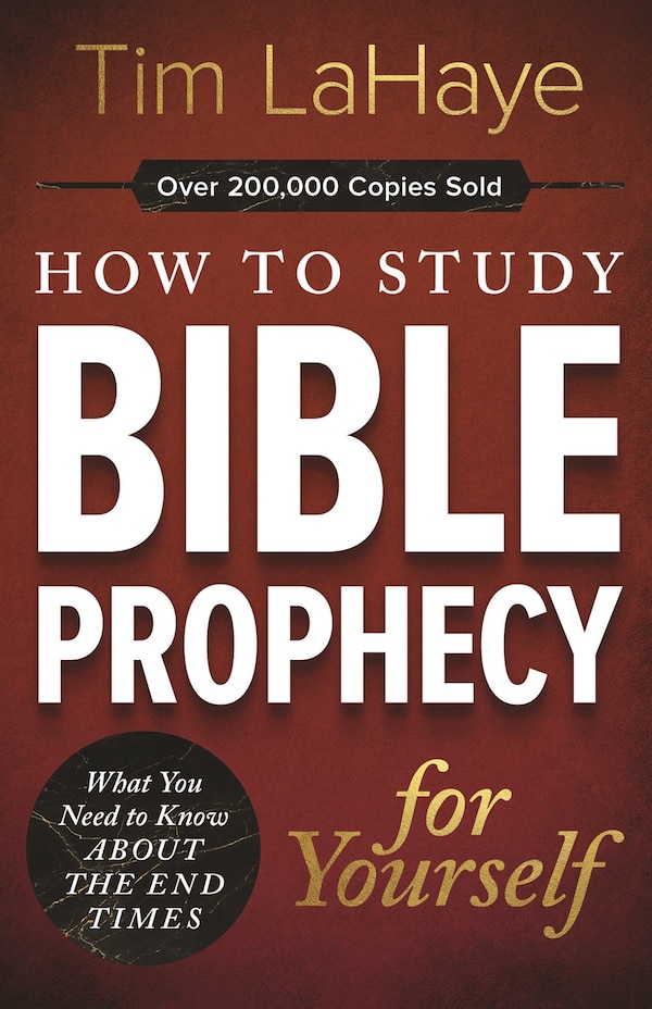 How to Study Bible Prophecy for Yourself by Tim LaHaye, Paperback | Indigo Chapters
