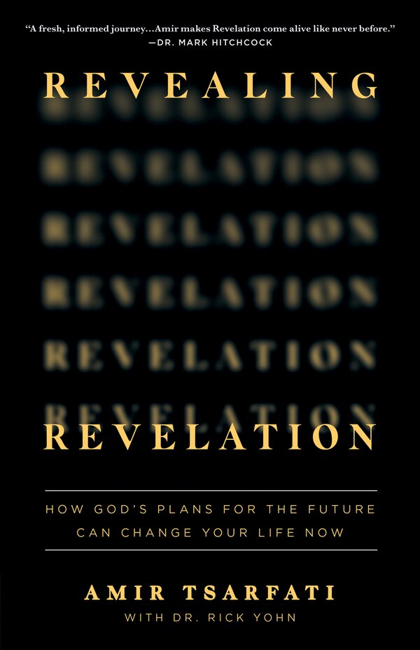 Revealing Revelation by Amir Tsarfati, Paperback | Indigo Chapters