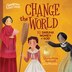 Change The World by Shirley Raye Redmond, Board Book | Indigo Chapters