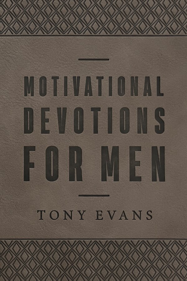 Motivational Devotions for Men (Milano Softone) by Tony Evans, Leather/Fine Binding | Indigo Chapters
