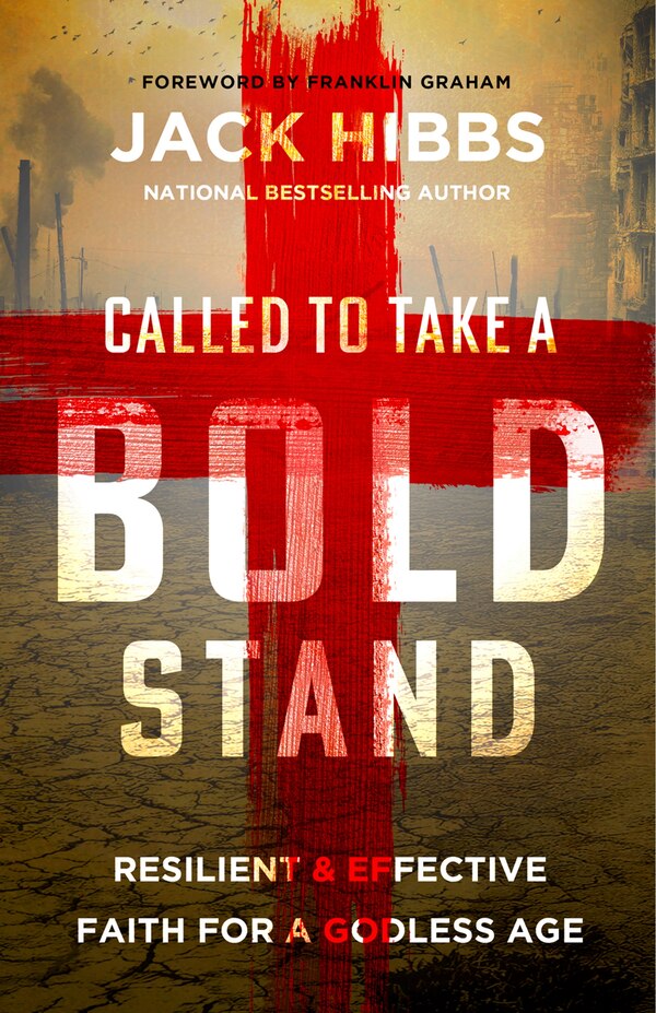 Called to Take a Bold Stand by Jack Hibbs, Paperback | Indigo Chapters