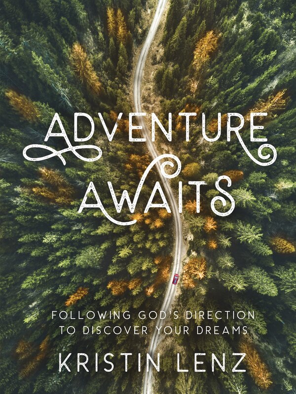 Adventure Awaits by Kristin Lenz, Hardcover | Indigo Chapters