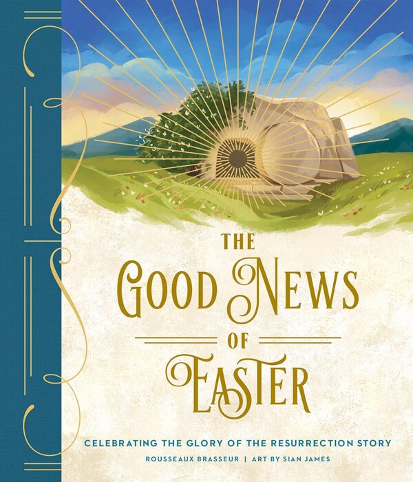 The Good News of Easter by Rousseaux Brasseur, Hardcover | Indigo Chapters