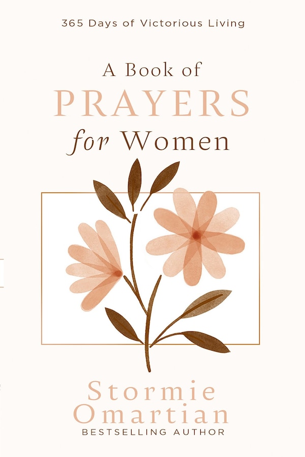 A Book of Prayers for Women by Stormie Omartian, Hardcover | Indigo Chapters
