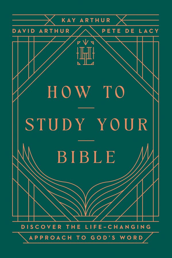 How to Study Your Bible by Kay Arthur, Hardcover | Indigo Chapters