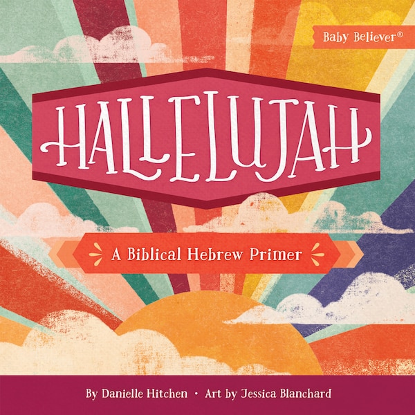 Hallelujah by Danielle Hitchen, Board Book | Indigo Chapters