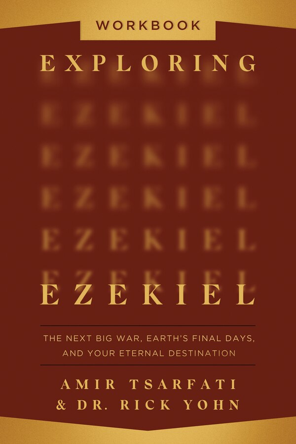 Exploring Ezekiel Workbook by Amir Tsarfati, Paperback | Indigo Chapters