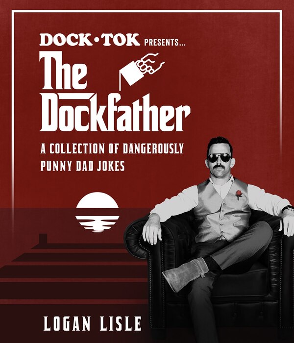 Dock Tok Presents The Dockfather by Logan Lisle, Paperback | Indigo Chapters