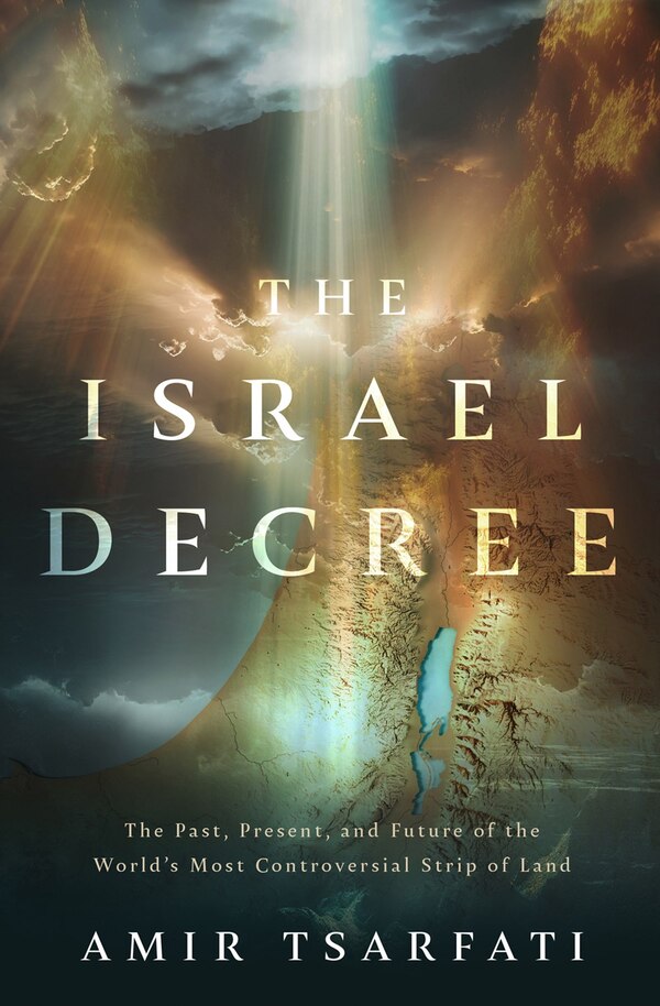 The Israel Decree by Amir Tsarfati, Paperback | Indigo Chapters