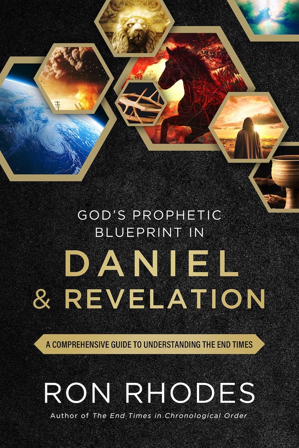 God’s Prophetic Blueprint in Daniel and Revelation by Ron Rhodes, Paperback | Indigo Chapters