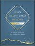 When Heaven Calls Me Home Planner by Harvest House Publishers, Hardcover | Indigo Chapters