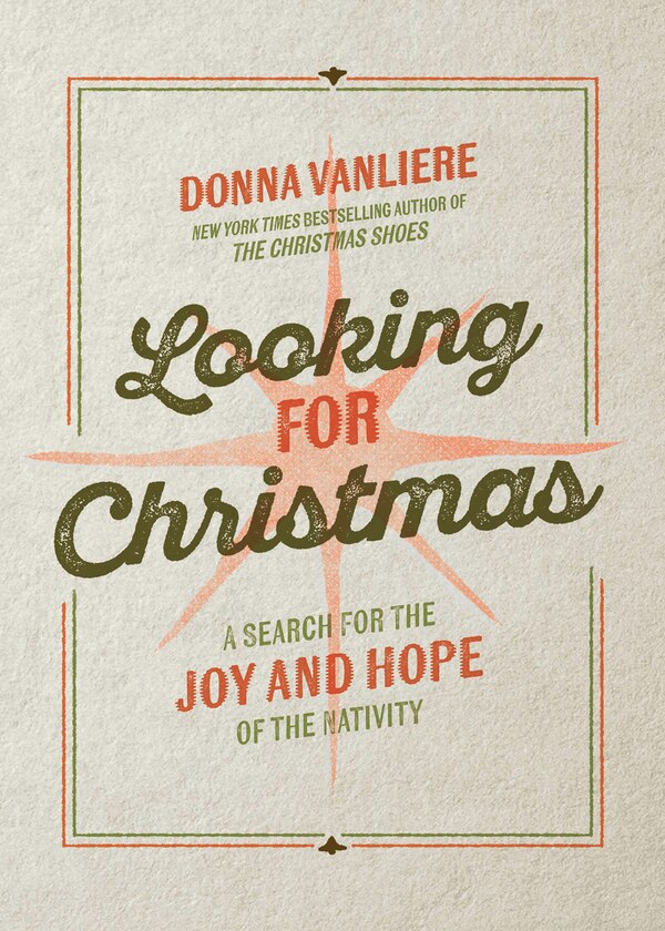Looking for Christmas by Donna Vanliere, Hardcover | Indigo Chapters
