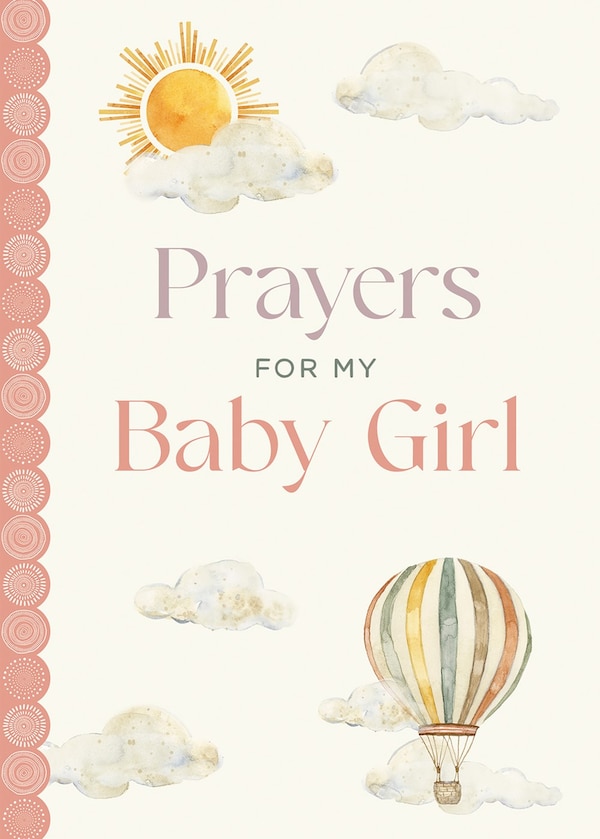 Prayers for My Baby Girl by Katie Kenny Phillips, Hardcover | Indigo Chapters