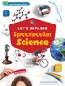 Let's Explore Spectacular Science by Harvest House Publishers, Hardcover | Indigo Chapters