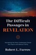 The Difficult Passages in Revelation by Robert L. Furrow, Paperback | Indigo Chapters