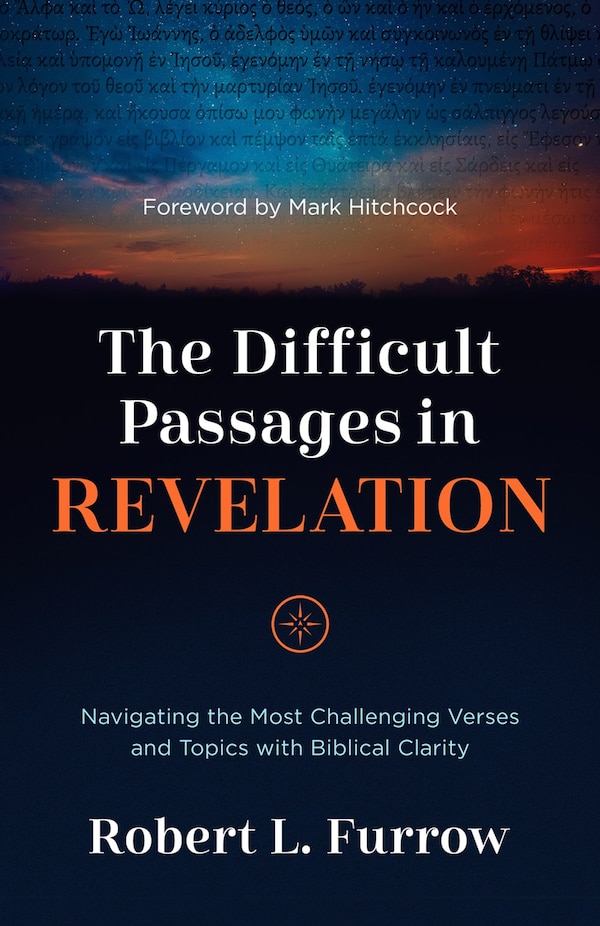 The Difficult Passages in Revelation by Robert L. Furrow, Paperback | Indigo Chapters