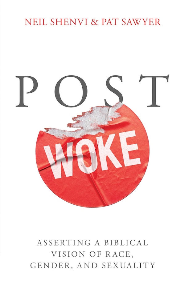 Post Woke by Neil Shenvi, Paperback | Indigo Chapters