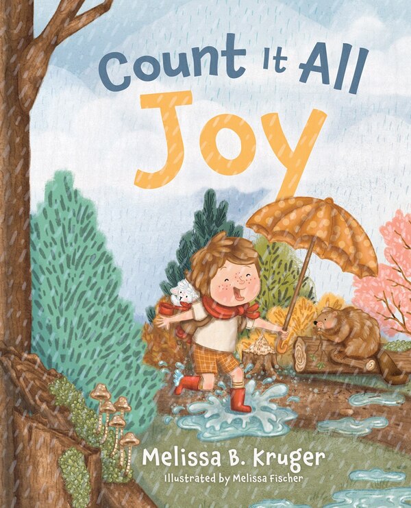 Count It All Joy by Melissa B. Kruger, Picture Books | Indigo Chapters