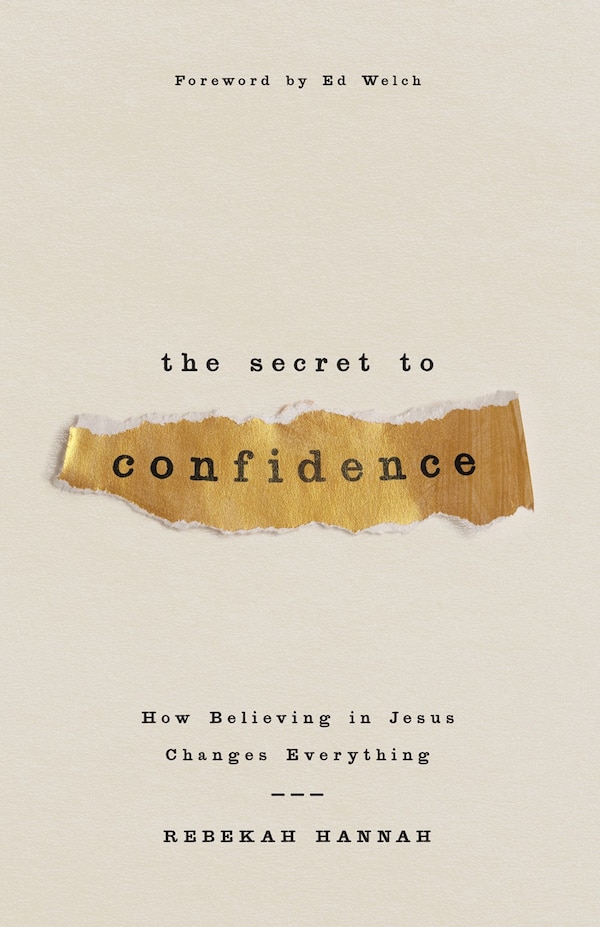 The Secret to Confidence by Rebekah Hannah, Paperback | Indigo Chapters