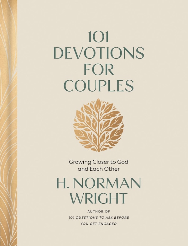 101 Devotions for Couples by H. Norman Wright, Hardcover | Indigo Chapters