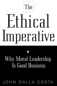 The Ethical Imperative by John Dalla Costa, Paperback | Indigo Chapters