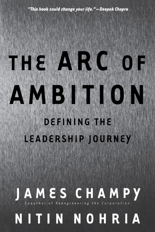 The Arc Of Ambition by James Champy, Paperback | Indigo Chapters