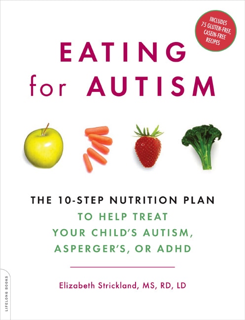 Eating for Autism by Elizabeth Strickland, Paperback | Indigo Chapters