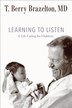Learning to Listen by T. Berry Brazelton, Hardcover | Indigo Chapters