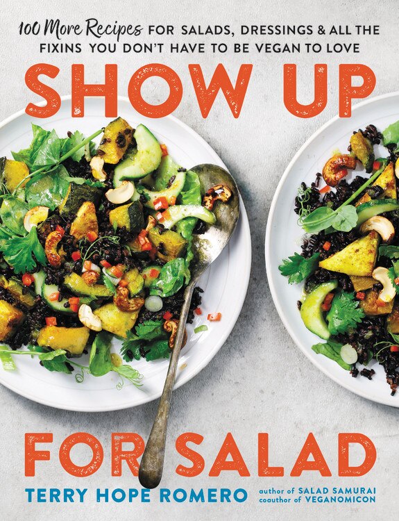 Show Up For Salad by Terry Hope Romero, Paperback | Indigo Chapters