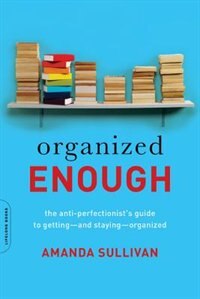 Organized Enough by Amanda Sullivan, Paperback | Indigo Chapters