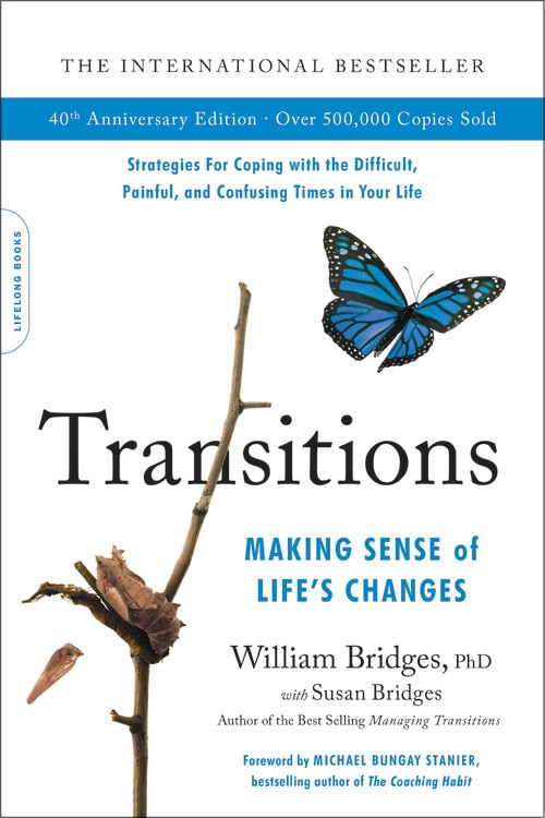 Transitions (40th Anniversary Edition) by William Bridges, Paperback | Indigo Chapters