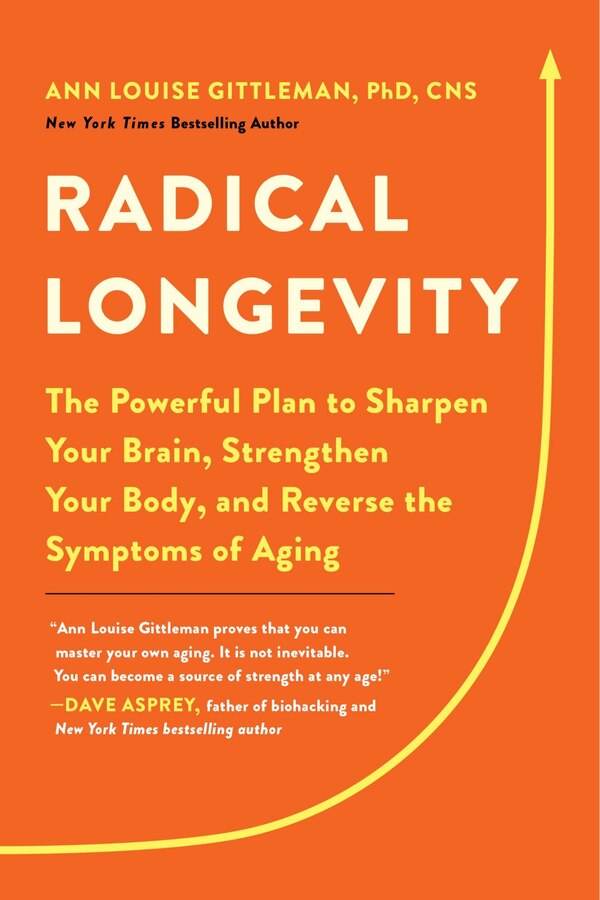 Radical Longevity by Ann Louise Gittleman, Paperback | Indigo Chapters